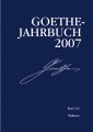 Goethe-Jahrbuch 124, 2007