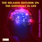The relaxed outlook on the essentials in life: Subliminal-program
