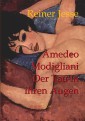 Amedeo Modigliani: Der Tau in Ihren Augen
