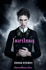Isirilmis (Vampir Efsaneleri 3. Kitap)