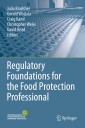 Regulatory Foundations for the Food Protection Professional