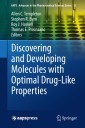 Discovering and Developing Molecules with Optimal Drug-Like Properties
