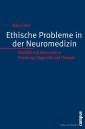 Ethische Probleme in der Neuromedizin