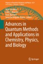 Advances in Quantum Methods and Applications in Chemistry, Physics, and Biology