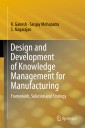 Design and Development of Knowledge Management for Manufacturing