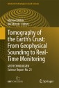 Tomography of the Earth's Crust: From Geophysical Sounding to Real-Time Monitoring