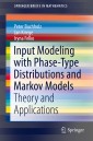 Input Modeling with Phase-Type Distributions and Markov Models