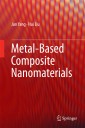 Metal-Based Composite Nanomaterials