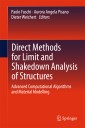 Direct Methods for Limit and Shakedown Analysis of Structures