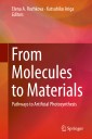 From Molecules to Materials