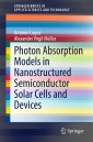 Photon Absorption Models in Nanostructured Semiconductor Solar Cells and Devices