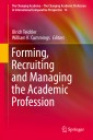 Forming, Recruiting and Managing the Academic Profession