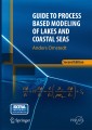 Guide to Process Based Modeling of Lakes and Coastal Seas