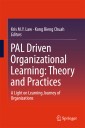 PAL Driven Organizational Learning: Theory and Practices