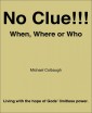No Clue!!!  When, Where or Who