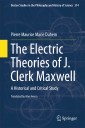 The Electric Theories of J. Clerk Maxwell