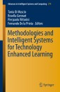 Methodologies and Intelligent Systems for Technology Enhanced Learning
