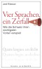 Vier Sprachen, ein Zerfall