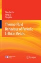 Thermo-Fluid Behaviour of Periodic Cellular Metals