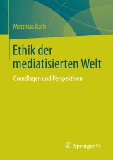 Ethik der mediatisierten Welt