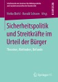 Sicherheitspolitik und Streitkräfte im Urteil der Bürger