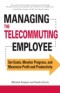 Managing the Telecommuting Employee