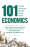 101 Things Everyone Should Know About Economics