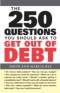 250 Questions You Should Ask to Get Out of Debt