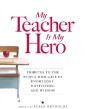 My Teacher is My Hero