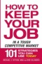 How to Keep Your Job in a Tough Competitive Market