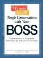 We Need to Talk - Tough Conversations With Your Boss