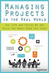 Managing Projects in the Real World