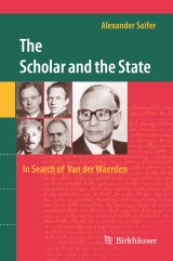 The Scholar and the State: In Search of Van der Waerden