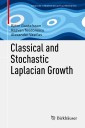 Classical and Stochastic Laplacian Growth