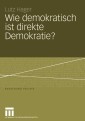 Wie demokratisch ist direkte Demokratie?