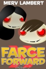 Farce Forward - Volume 2