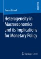 Heterogeneity in Macroeconomics and its Implications for Monetary Policy