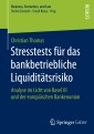 Stresstests für das bankbetriebliche Liquiditätsrisiko