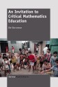 An Invitation to Critical  Mathematics Education