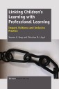 Linking Children's Learning with   Professional Learning