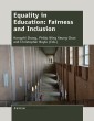 Equality in Education: Fairness and Inclusion