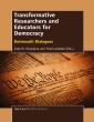 Transformative Researchers and Educators for Democracy