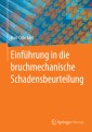 Einführung in die bruchmechanische Schadensbeurteilung