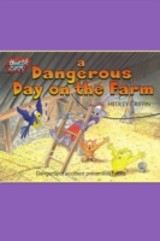 Dangerous Day on the Farm