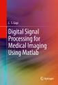 Digital Signal Processing for Medical Imaging Using Matlab