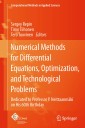 Numerical Methods for Differential Equations, Optimization, and Technological Problems