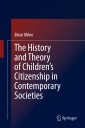 The History and Theory of Children's Citizenship in Contemporary Societies