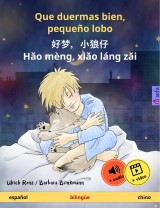 Que duermas bien, pequeño lobo - 好梦，小狼仔 - Hǎo mèng, xiǎo láng zǎi (español - chino)