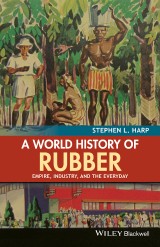 A World History of Rubber