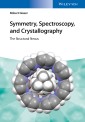 Symmetry, Spectroscopy, and Crystallography